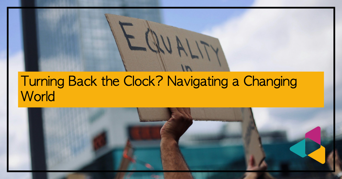 Turning Back the Clock? Navigating a Changing World - Underrepresented ...