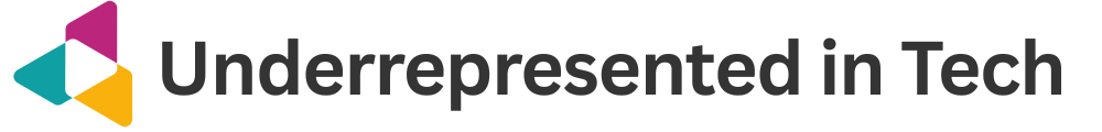 Underrepresented in Tech