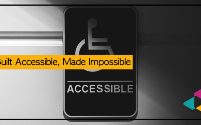 Built Accessible, Made Impossible